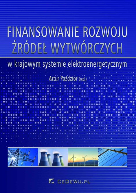ebooki: Finansowanie rozwoju źródeł wytwórczych w krajowym systemie elektroenergetycznym – ebook