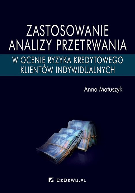 ebooki: Zastosowanie analizy przetrwania w ocenie ryzyka kredytowego klientów indywidualnych – ebook