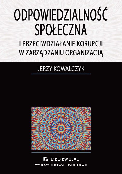 ebooki: Odpowiedzialność społeczna i przeciwdziałanie korupcji w zarządzaniu organizacją – ebook
