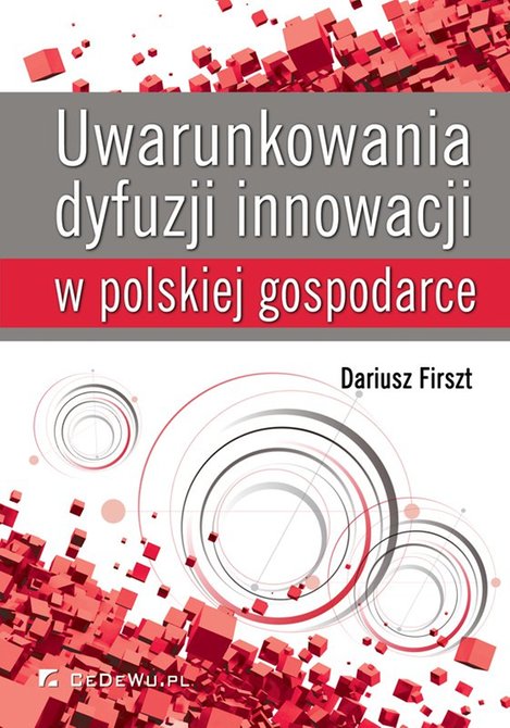 ebooki: Uwarunkowania dyfuzji innowacji w polskiej gospodarce – ebook