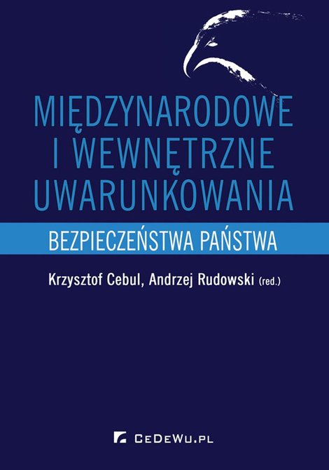 ebooki: Międzynarodowe i wewnętrzne uwarunkowania bezpieczeństwa państwa – ebook