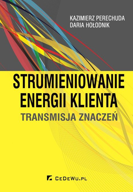 ebooki: Strumieniowanie energii klienta. Transmisja znaczeń – ebook