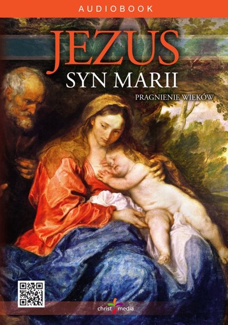 audiobooki: Jezus syn Marii - Pragnienie Wieków – audiobook