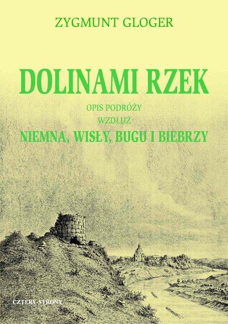 ebooki: Dolinami rzek. Opis podróży wzdłuż Niemna, Wisły, Bugu i Biebrzy – ebook