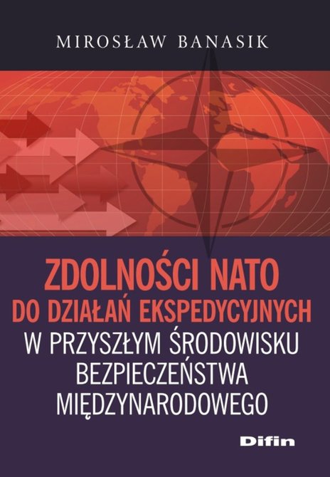 ebooki: Zdolności NATO do działań ekspedycyjnych w przyszłym środowisku bezpieczeństwa międzynarodowego – ebook
