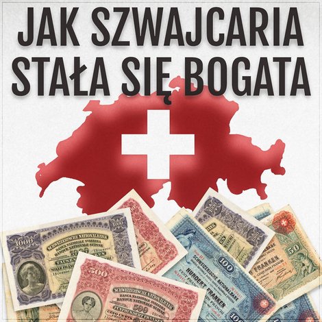 audiobooki: Jak Szwajcaria stała się bogata. Źródła sukcesu alpejskiej krainy – audiobook