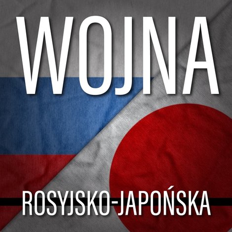 audiobooki: Wojna rosyjsko-japońska – audiobook