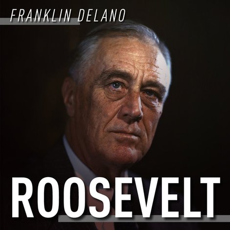 audiobooki: Franklin Delano Roosevelt. Droga na szczyt – audiobook
