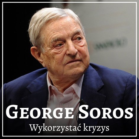 audiobooki: George Soros. Wykorzystać kryzys – audiobook