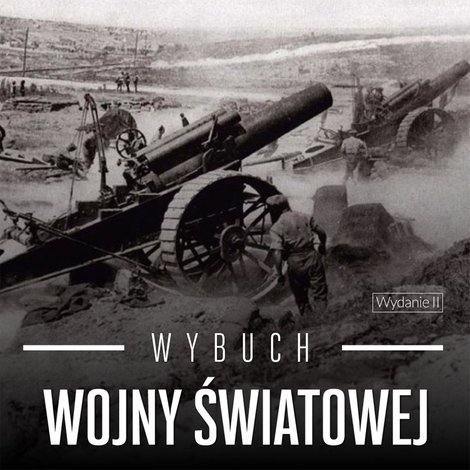 audiobooki: Wybuch wojny światowej – audiobook