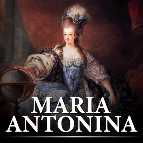 audiobooki: Maria Antonina. Zgilotynowana królowa – audiobook
