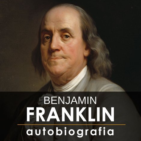 audiobooki: Benjamin Franklin. Autobiografia – audiobook