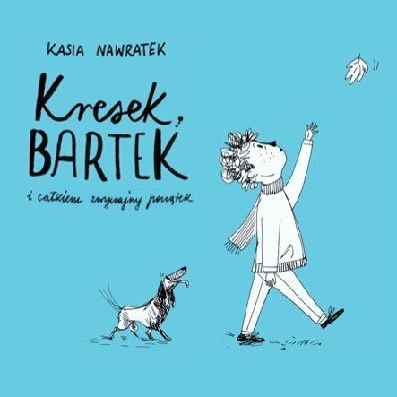 audiobooki: Kresek, Bartek i całkiem zwyczajny początek – audiobook