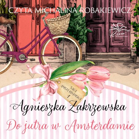 audiobooki: Saga amsterdamska. Tom 1. Do jutra w Amsterdamie – audiobook