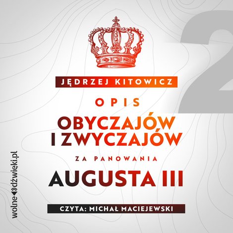 audiobooki: Opis obyczajów i zwyczajów za panowania Augusta III. Tom 2 – audiobook