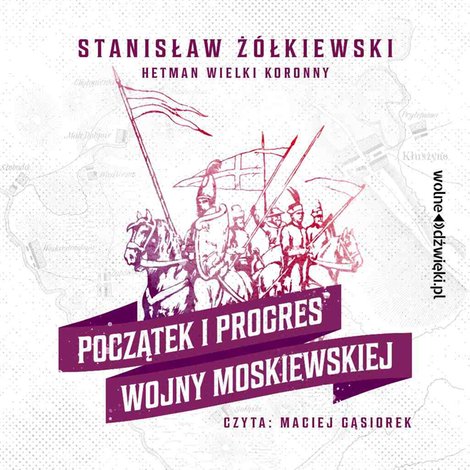 audiobooki: Początek i progres Wojny Moskiewskiej – audiobook