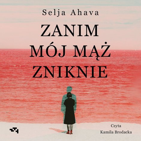 audiobooki: Zanim mój mąż zniknie – audiobook