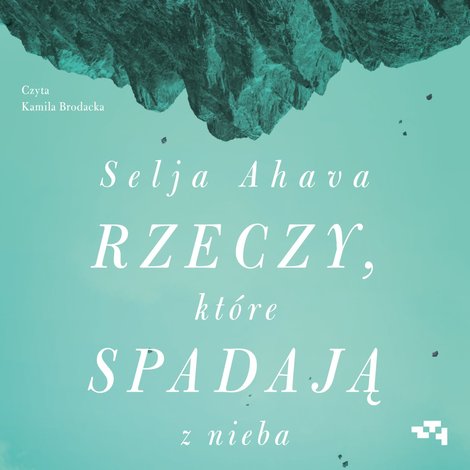 audiobooki: Rzeczy, które spadają z nieba – audiobook