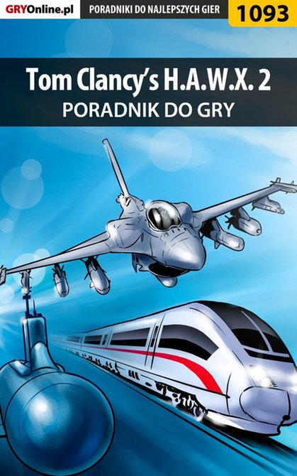 ebooki: Tom Clancy’s H.A.W.X. 2 - poradnik do gry – ebook