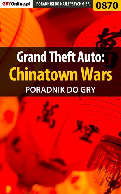 ebooki: Grand Theft Auto: Chinatown Wars - poradnik do gry – ebook