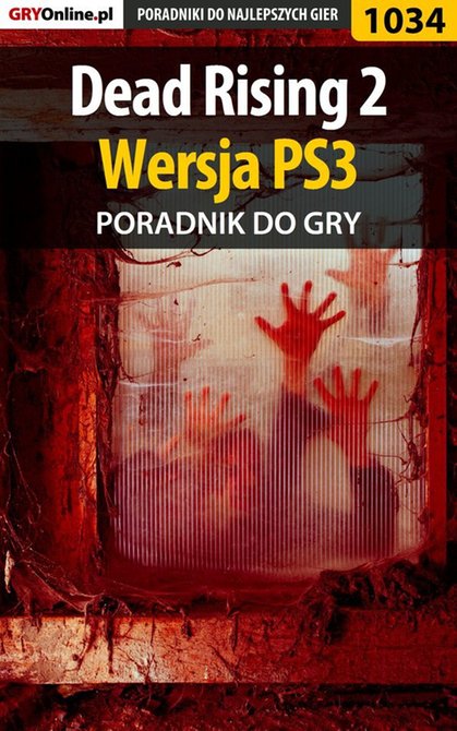 ebooki: Dead Rising 2 - PS3 - poradnik do gry – ebook