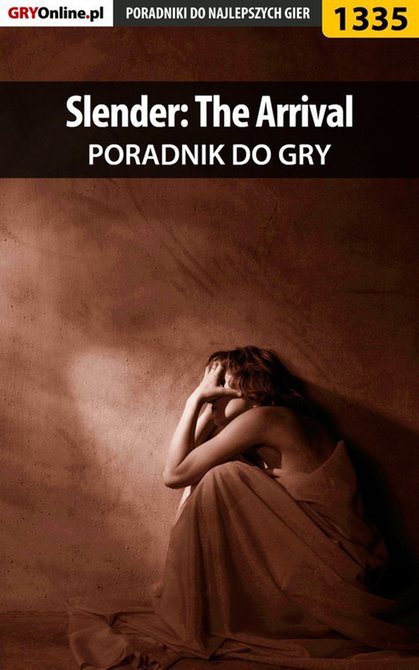 ebooki: Slender: The Arrival - poradnik do gry – ebook