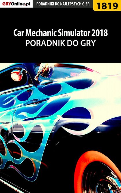 ebooki: Car Mechanic Simulator 2018 - poradnik do gry – ebook