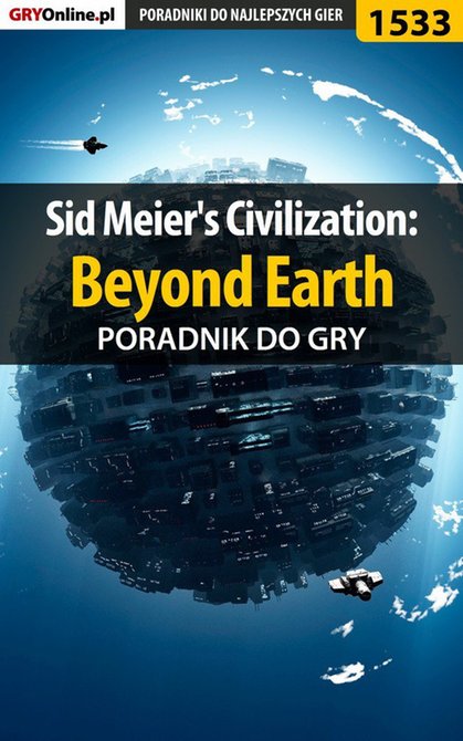 ebooki: Sid Meier's Civilization: Beyond Earth - poradnik do gry – ebook