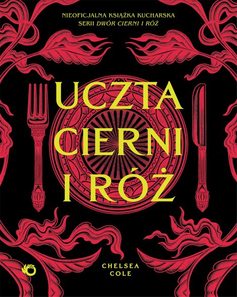 ebooki: Uczta cierni i róż. Nieoficjalna książka kucharska serii Dwór cierni i róż – ebook