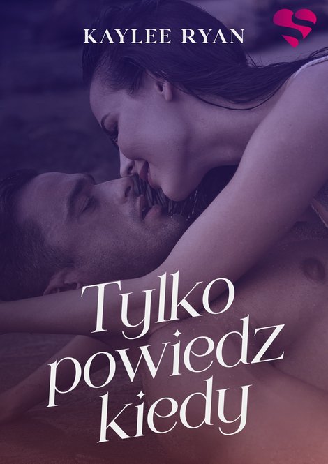ebooki: Tylko powiedz kiedy – ebook