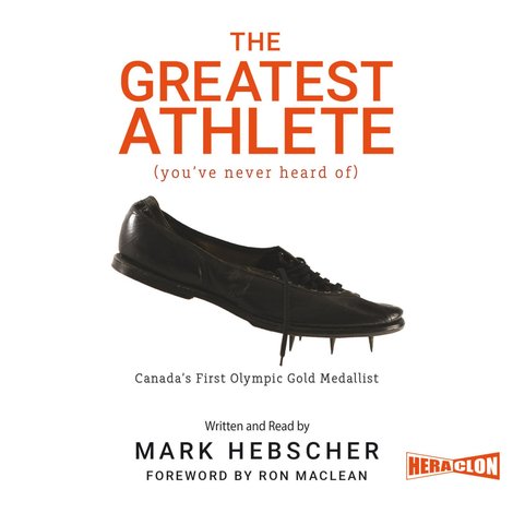 audiobooki: The Greatest Athlete (You've Never Heard Of). Canada's First Olympic Gold Medallist – audiobook