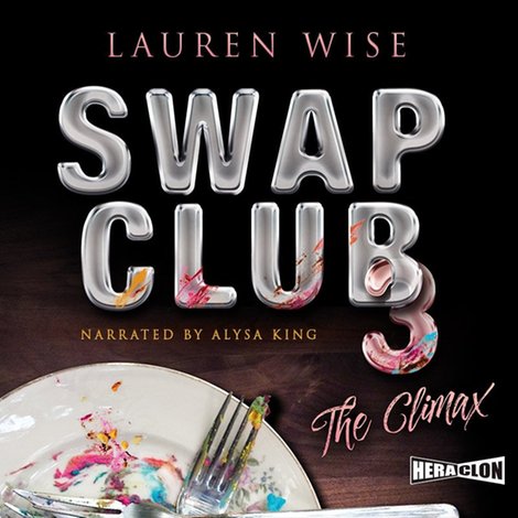 audiobooki: Swap Club 3. The Climax – audiobook
