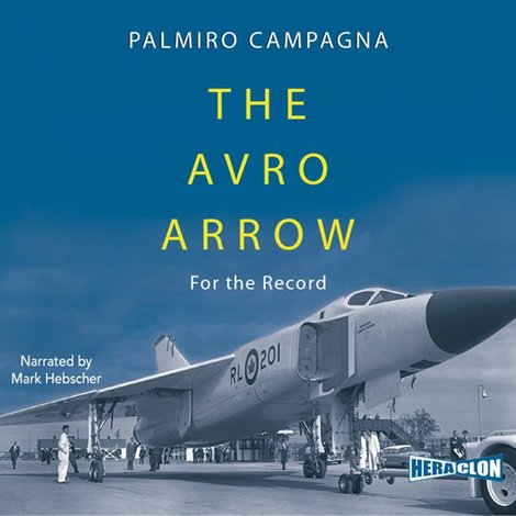 audiobooki: The Avro Arrow. For The Record – audiobook