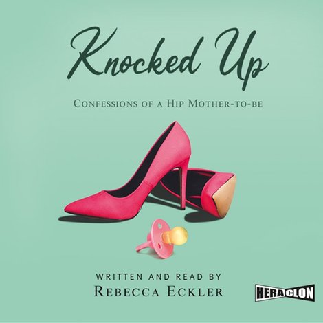 audiobooki: Knocked Up. Confessions of a Hip Mother-to-be – audiobook