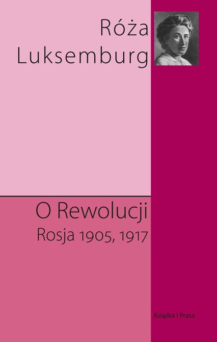 ebooki: O Rewolucji. Rosja 1905, 1917 – ebook