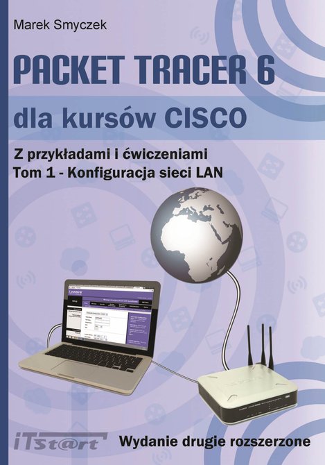 ebooki: Packet Tracer 6 dla kursów CISCO Tom 1 wydanie 2 rozszerzone – ebook