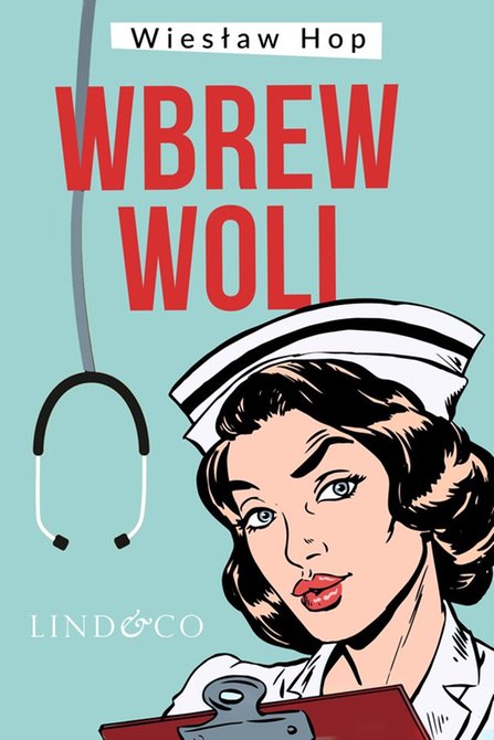 ebooki: Wbrew woli – ebook