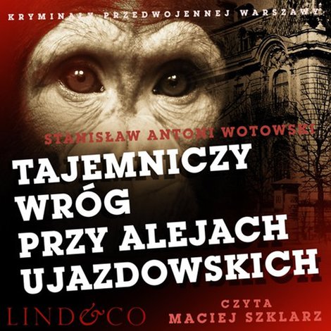 audiobooki: Tajemniczy wróg przy Alejach Ujazdowskich. Kryminały przedwojennej Warszawy. Tom 3 – audiobook