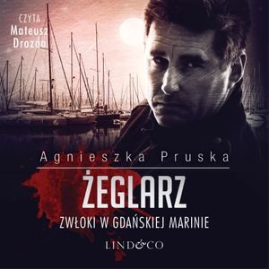audiobooki: Żeglarz. Komisarz Barnaba Uszkier. Tom 3 – audiobook