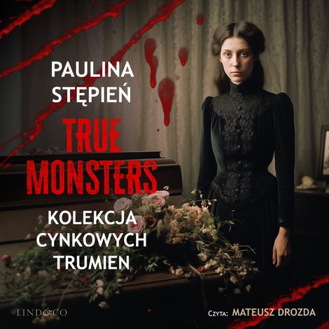 audiobooki: Kolekcja cynkowych trumien. True Monsters – audiobook