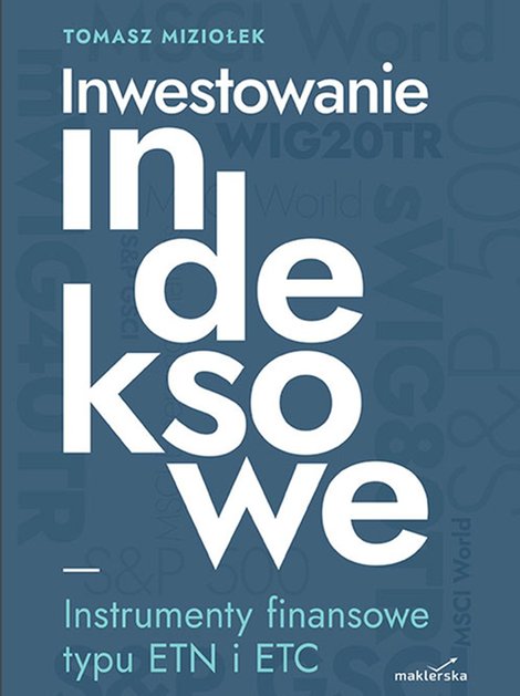 ebooki: Inwestowanie indeksowe. Instrumenty finansowe typu ETN i ETC – ebook