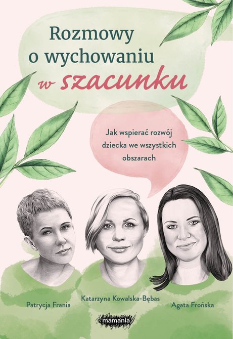 ebooki: Rozmowy o wychowaniu w szacunku. Jak wspierać rozwój dziecka we wszystkich obszarach – ebook