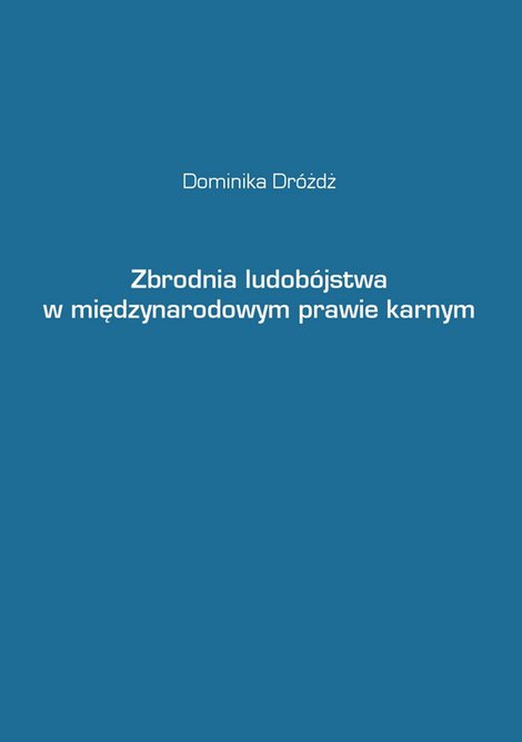 ebooki: Zbrodnia ludobójstwa w międzynarodowym prawie karnym – ebook