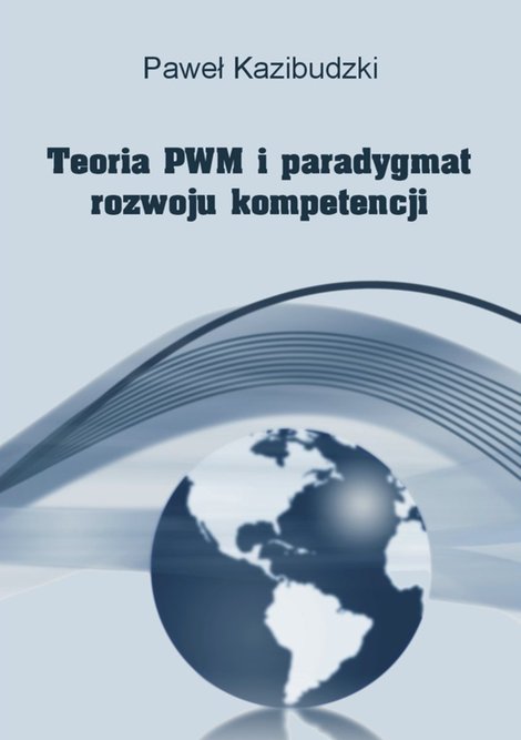 ebooki: Teoria PWM i paradygmat rozwoju kompetencji – ebook