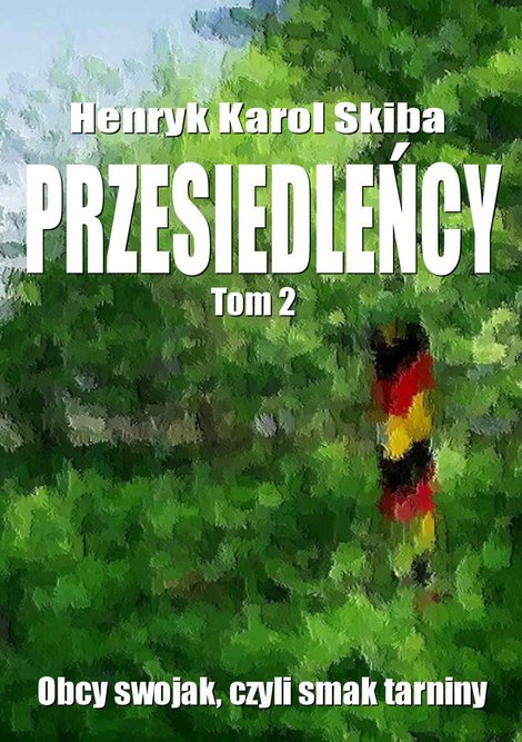 ebooki: Przesiedleńcy. Tom 2: Obcy swojak, czyli smak tarniny – ebook