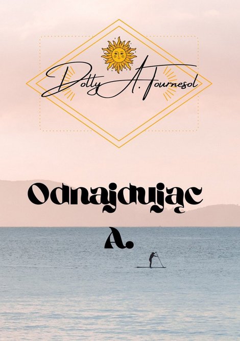 ebooki: Odnajdując A. – ebook