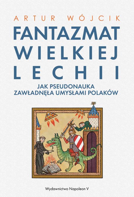 ebooki: Fantazmat Wielkiej Lechii. Jak pseudonauka zawładnęła umysłami Polaków – ebook