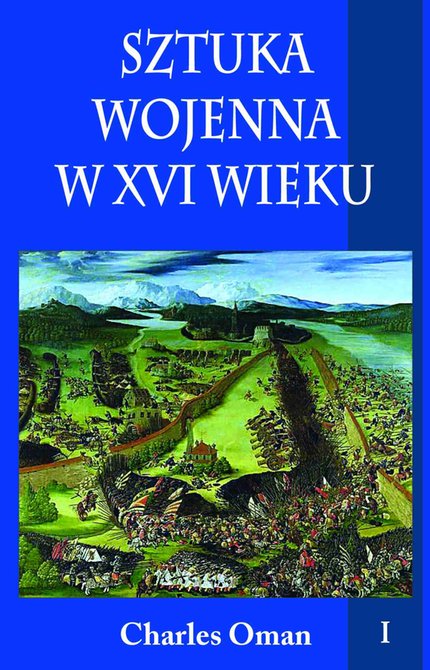 ebooki: Sztuka wojenna w XVI wieku. Tom I – ebook