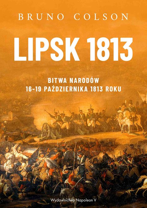 ebooki: Lipsk 1813. Bitwa Narodów 16-19 października 1813 roku – ebook