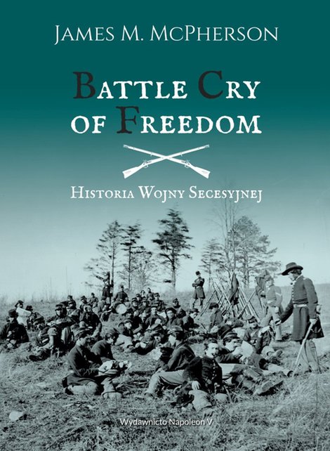 ebooki: Battle Cry of Freedom Historia Wojny Secesyjnej – ebook